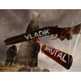 VLADiK BRUTAL / STEAM GLOBAL KEY 🔥