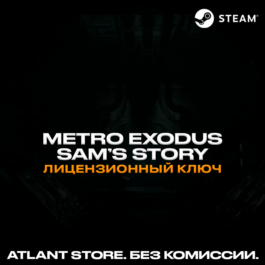 📀Metro Exodus Sam&amp;acute;s Story DLC - Steam Key [RU+UA+CIS]