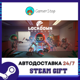 🔥LOCKDOWN Protocol⚡️STEAM GIFT AUTO⚡️RU/UKR/KZ/CIS