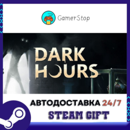 🔥Dark Hours⚡️STEAM GIFT AUTO⚡️RU/UKR/CIS