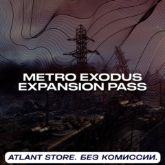 📀Metro Exodus Expansion Pass - Ключ Steam [РФ+СНГ]