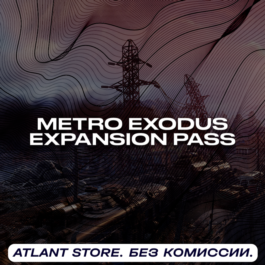 📀Metro Exodus Expansion Pass - Steam Key [RU+CIS]