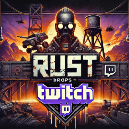 🎮RUST➤TWITCH DROPS➤ROUND 34-35-36-37-38➤61 SKINS