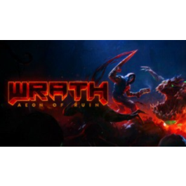 🔥WRATH: AEON OF RUIN🔥🖤⚫(STEAM KEY/GLOBAL)⚫