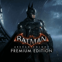 Batman: Arkham Knight Premium 🔵(STEAM/РФ/GLOBAL) КЛЮЧ