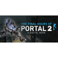 Portal 2 - The Final Hours STEAM GIFT МИР + ВСЕ СТРАНЫ