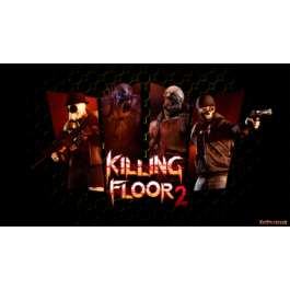 Killing Floor 2 [ONLINE STEAM] Full Access