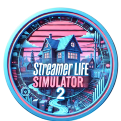 Streamer Life Simulator 2 +Streamer Life (GLOBAL)🌍