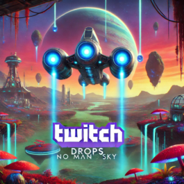 🎮No Man's Sky | TWITCH DROPS | 30 SKINS/ITEMS