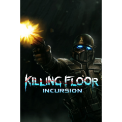 🎁Killing Floor: Incursion🌍МИР✅АВТО