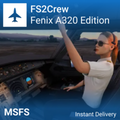 🛬 FS2Crew: Fenix A320 Edition для MSFS 2020 / 2024