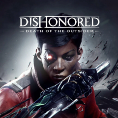 Dishonored: Death of the Outsider (Steam/Kлюч/Весь Мир)