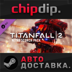 Titanfall® 2 Nitro Scorch Pack DLC ✅STEAM🌍RU/UA/KZ/СНГ