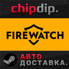 Firewatch STEAM АВТО RU/UA/KZ/СНГ