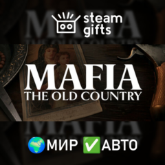 🎁Mafia: The Old Country Deluxe🌍МИР✅АВТО
