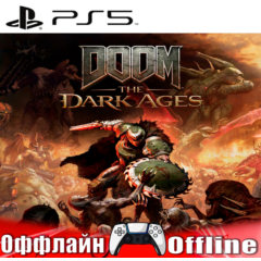 🎮DOOM: The Dark Ages 💢 (PS5/RUS) Оффлайн⭕️