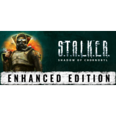 S.T.A.L.K.E.R.: Shadow of Chornobyl - Enhanced Edition