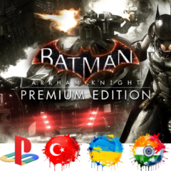 Batman Arkham Knight Premium PS4/Турция/Украина/Инди/PS