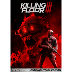Killing Floor 3 Elite Nightfall (Steam Ключ Global)