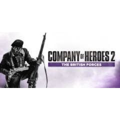 🔑Company of Heroes 2: The British Forces. STEAM-ключ