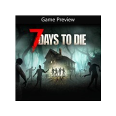 🔥7 Days to Die Console Edition🔥Xbox