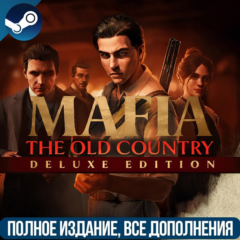 MAFIA: THE OLD COUNTRY DELUXE EDITION | ВСЕ DLC |GLOBAL