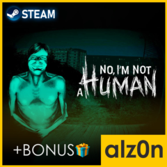 🟥No, I&acute;m not a Human・STEAM・ГАРАНТИЯ・