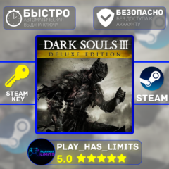 🔑Dark Souls 3 Deluxe Edition КЛЮЧ STEAM Global + РФ