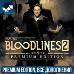 VAMPIRE: THE MASQUERADE® - BLOODLINES™ 2 - PREMIUM| DLC