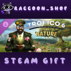 Tropico 6 - Return to Nature DLC * STEAM RU*KZ*UA*СНГ