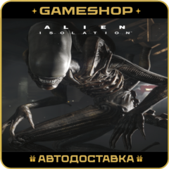 Alien: Isolation KZ-UA-СНГ АВТОДОСТАВКА 24/7
