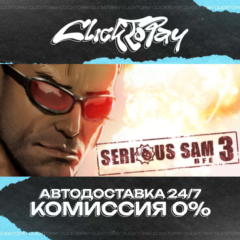 Serious Sam 3 BFE | АВТОДОСТАВКА 24/7 | + ВЫБОР