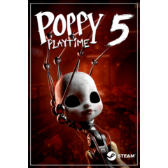 POPPY PLAYTIME 5 — ВСЕ ЧАСТИ аккаунт стим (OFFLINE)