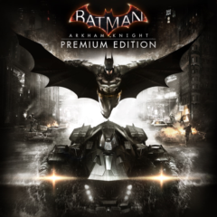 Batman: Arkham Knight Premium Edition | XBOX | На любой аккаунт