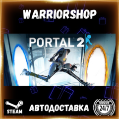 Portal 2 Выбор Региона Стим STEAM GIFT АВТО 24/7 ГАРАНТИЯ