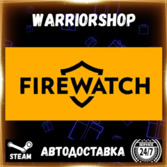 Firewatch Выбор Региона Стим STEAM GIFT АВТО 24/7 ГАРАНТИЯ