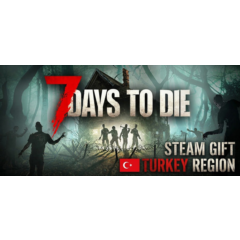 7 Days to Die — Steam Gift (Регион: ТУРЦИЯ 🇹🇷)
