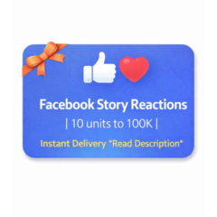 Facebook Story Reactions | 10 units to 100K | Instant Delivery *Read Description*