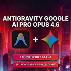Antigravity Gemini AI - Claude Opus 4.6 | Ultra / Личный кабинет / Гарантия