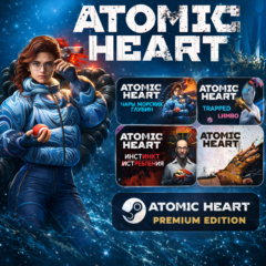 ATOMIC HEART PREMUIM EDITION | ВСЕ ДОПОЛНЕНИЯ + БОНУСЫ | ЛЮБОЙ РЕГИОН