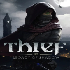 Thief VR: Legacy of Shadow Steam Ключ РФ+МИР