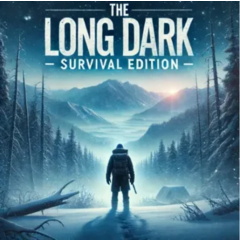 The Long Dark: Survival Edition (Steam/Ключ/ Весь Мир)