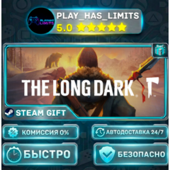 🎁The Long Dark *RU/BY/UA/СНГ Steam Auto