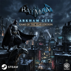 Batman Arkham City GOTY (Steam Ключ)
