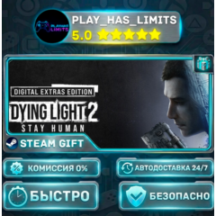 🎁Dying Light 2: Stay Human Digital Extras Edition *RU/BY/UA/СНГ Steam Auto