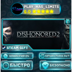 🎁Dishonored 2 *RU/BY/UA/СНГ Steam Auto