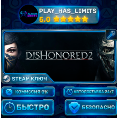 🔑Dishonored 2 КЛЮЧ STEAM Весь мир + РФ