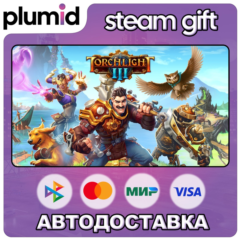 Torchlight III Steam Gift / Россия + МИР / АВТО