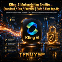 Кредиты подписки Kling AI – Standard / Pro / Premier | Быстрое и безопасное пополнени