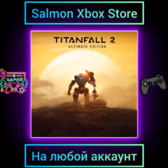 Titanfall 2: Ultimate Edition Xbox One\Series |  Любой аккаунт